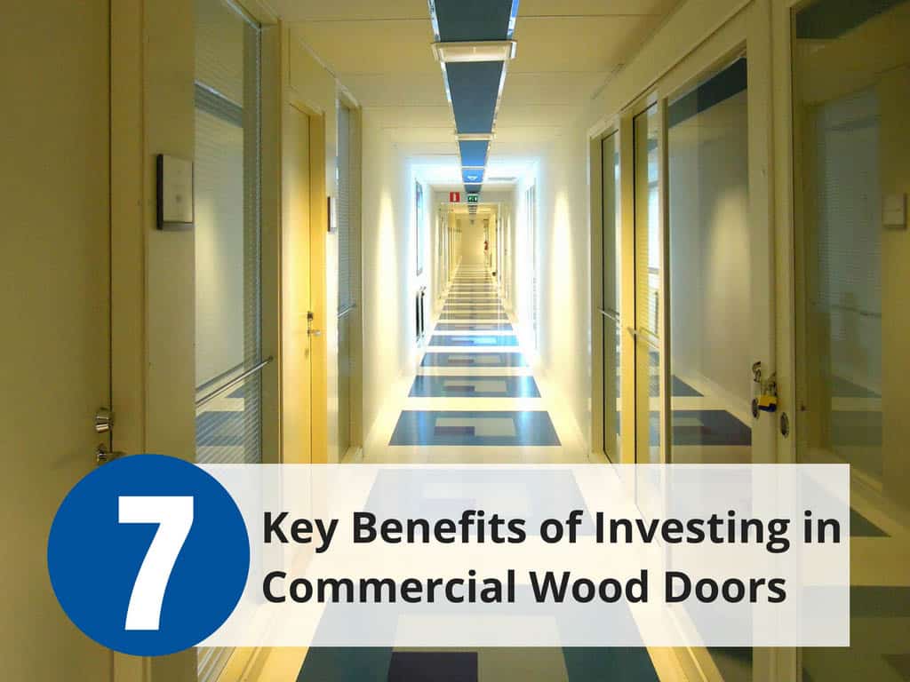 Key Benefits Of Investing In Commercial Wood Doors